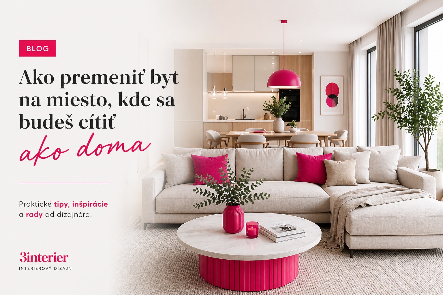 Ako premeniť byt na miesto, kde sa budeš cítiť ako doma